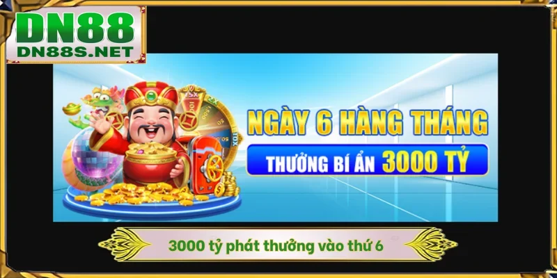 3000 tỷ phát thưởng vào thứ 6