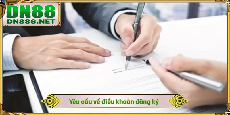 Yêu cầu về điều khoản đăng ký