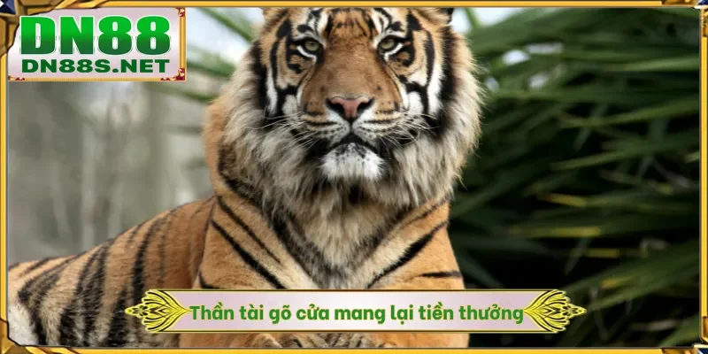 Thần tài gõ cửa mang lại tiền thưởng